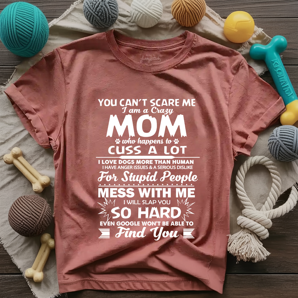 Crazy Dog Mom T-shirt