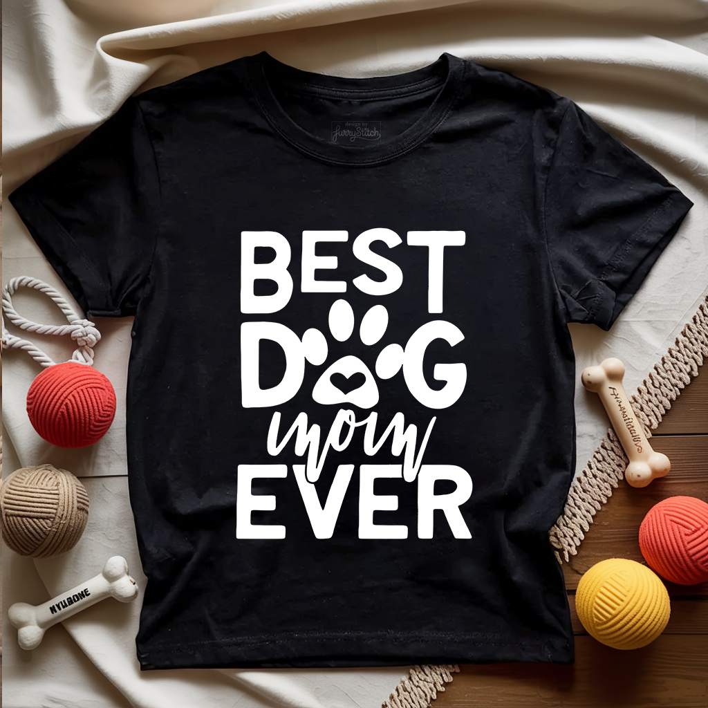 Best Dog Mom Ever T-shirt