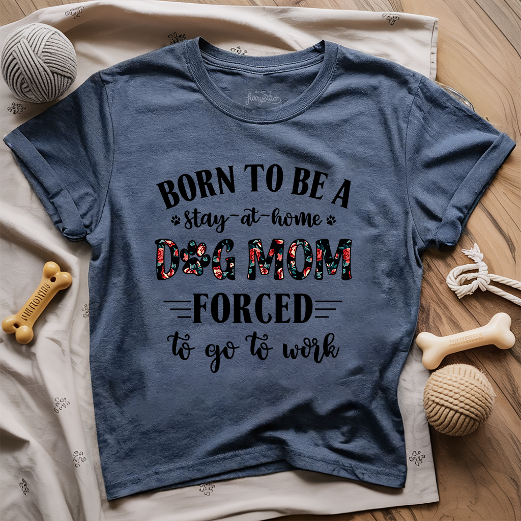 Dog Mom Work T-shirt