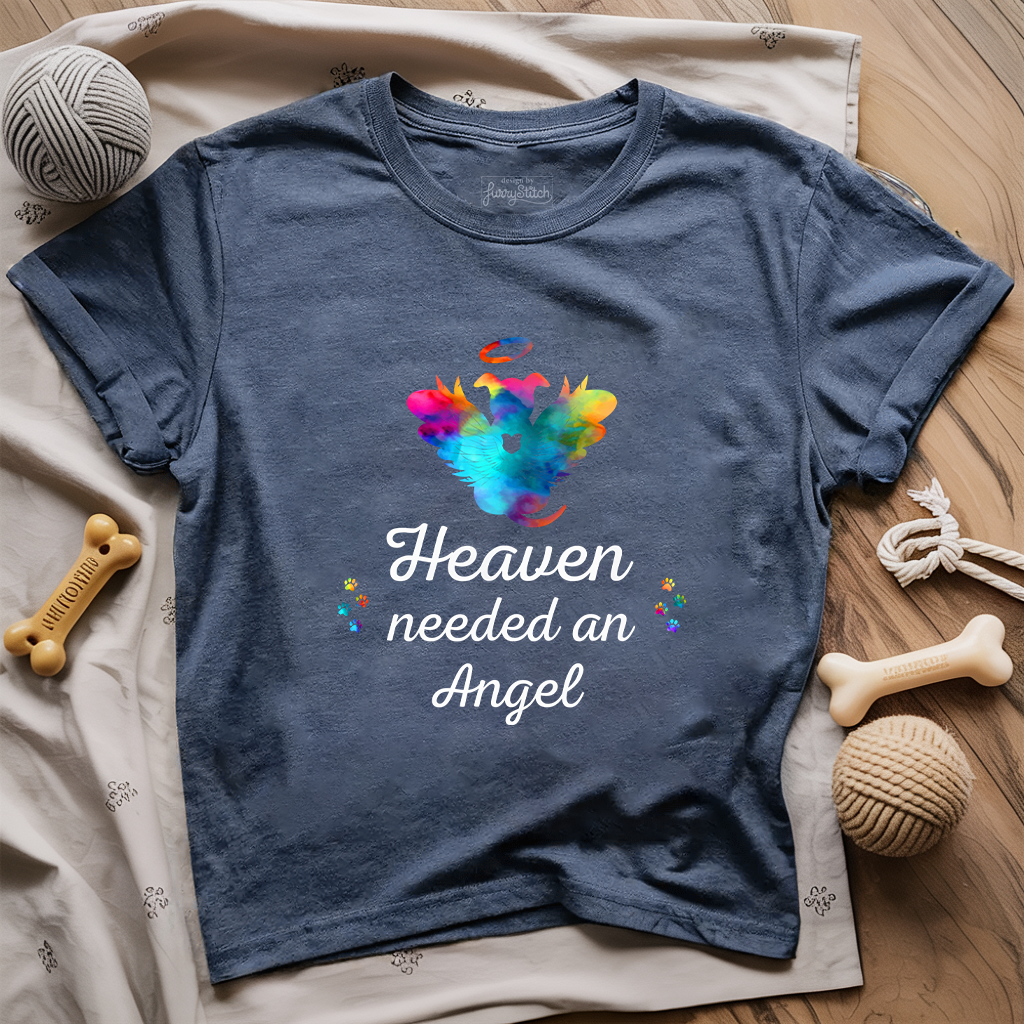 Heaven Need An Angel T-shirt