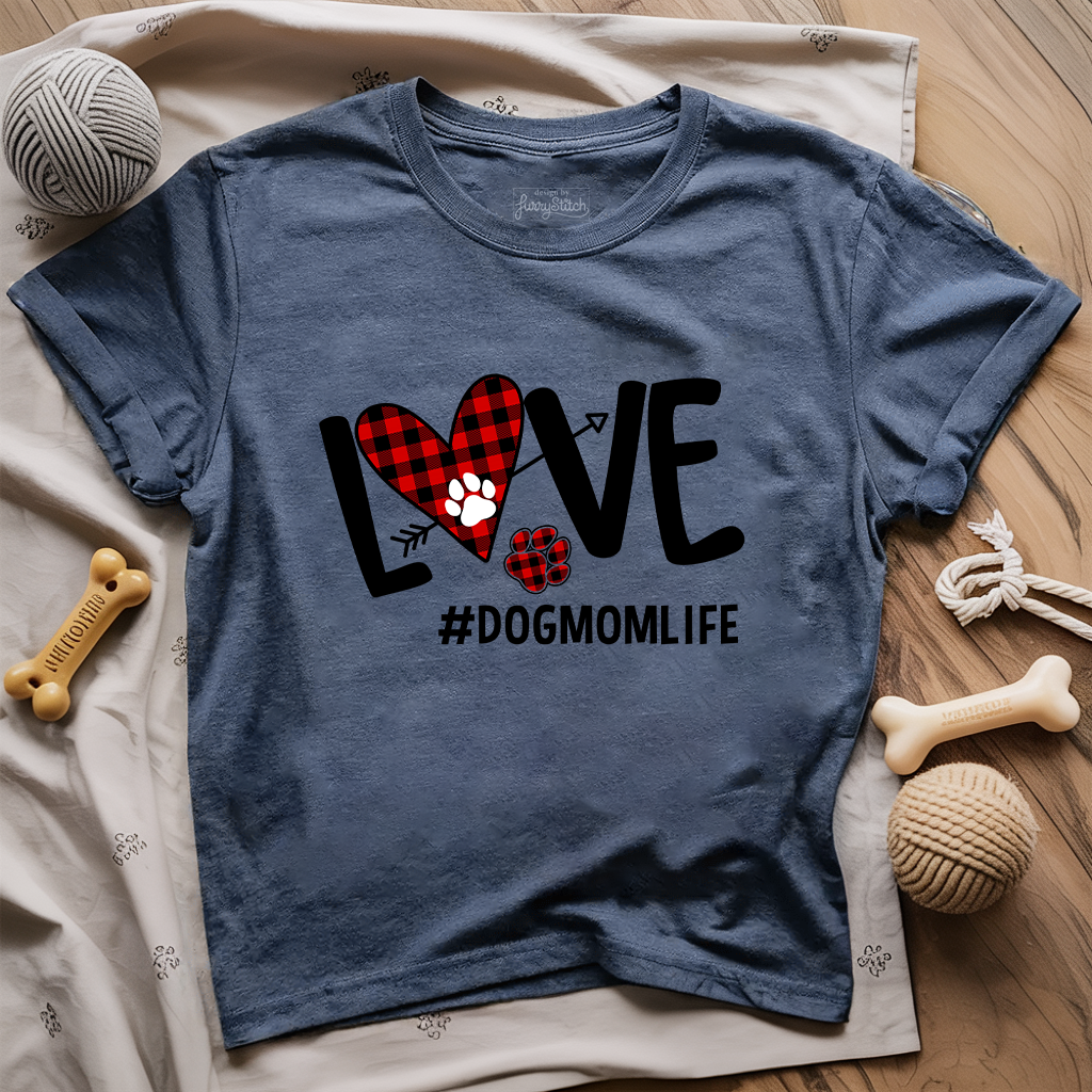 Love Dog Mom Life T-shirt