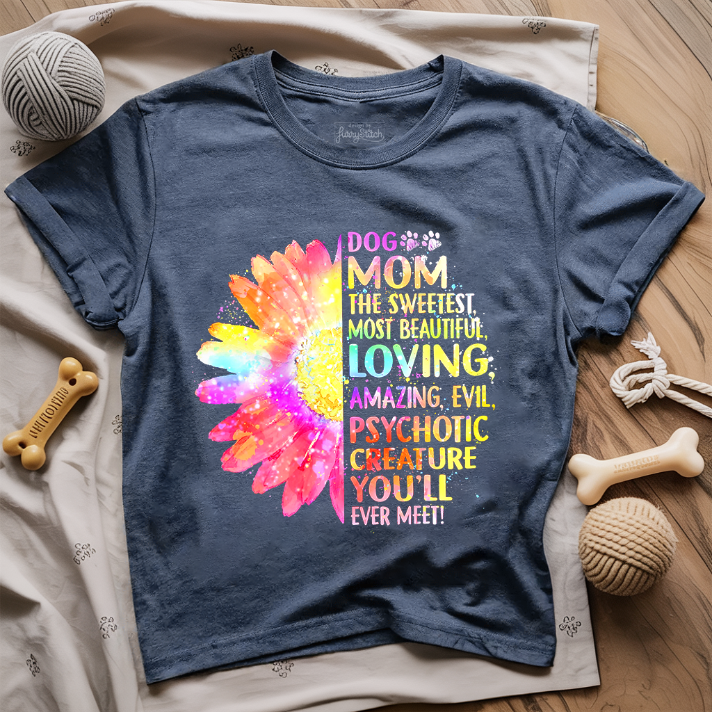 Dog Mom The Sweetest T-shirt