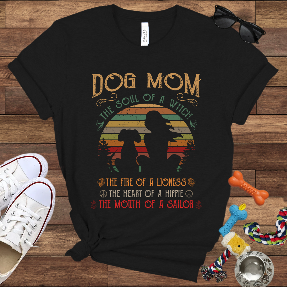 Dog Mom Soul Of A Witch Heart Of A Hippie, Mouth Of A Sailor - Bella Canvas Tshirt - Gifts for Dog Mom
