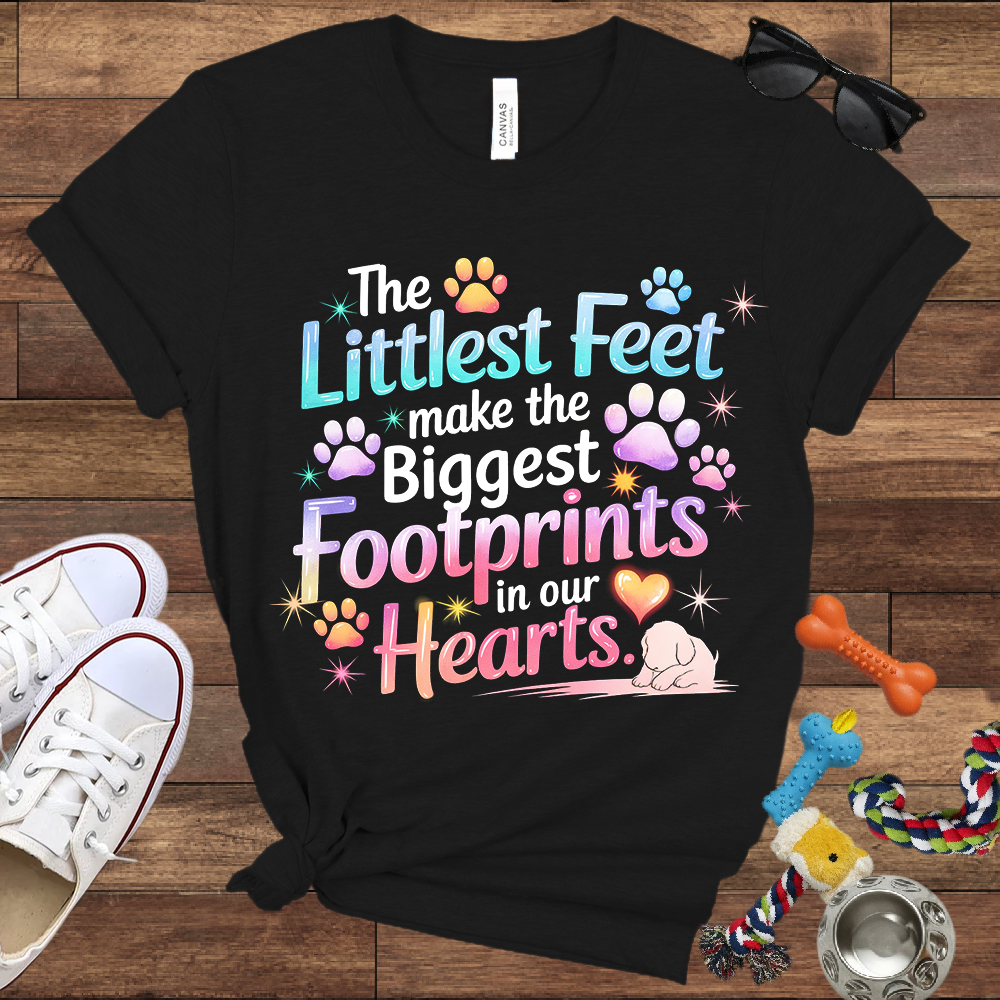 The Littlest Feet Make the Biggest Footprints in Our Hearts - Bella Canvas Tshirt - Memory Dog Gifts