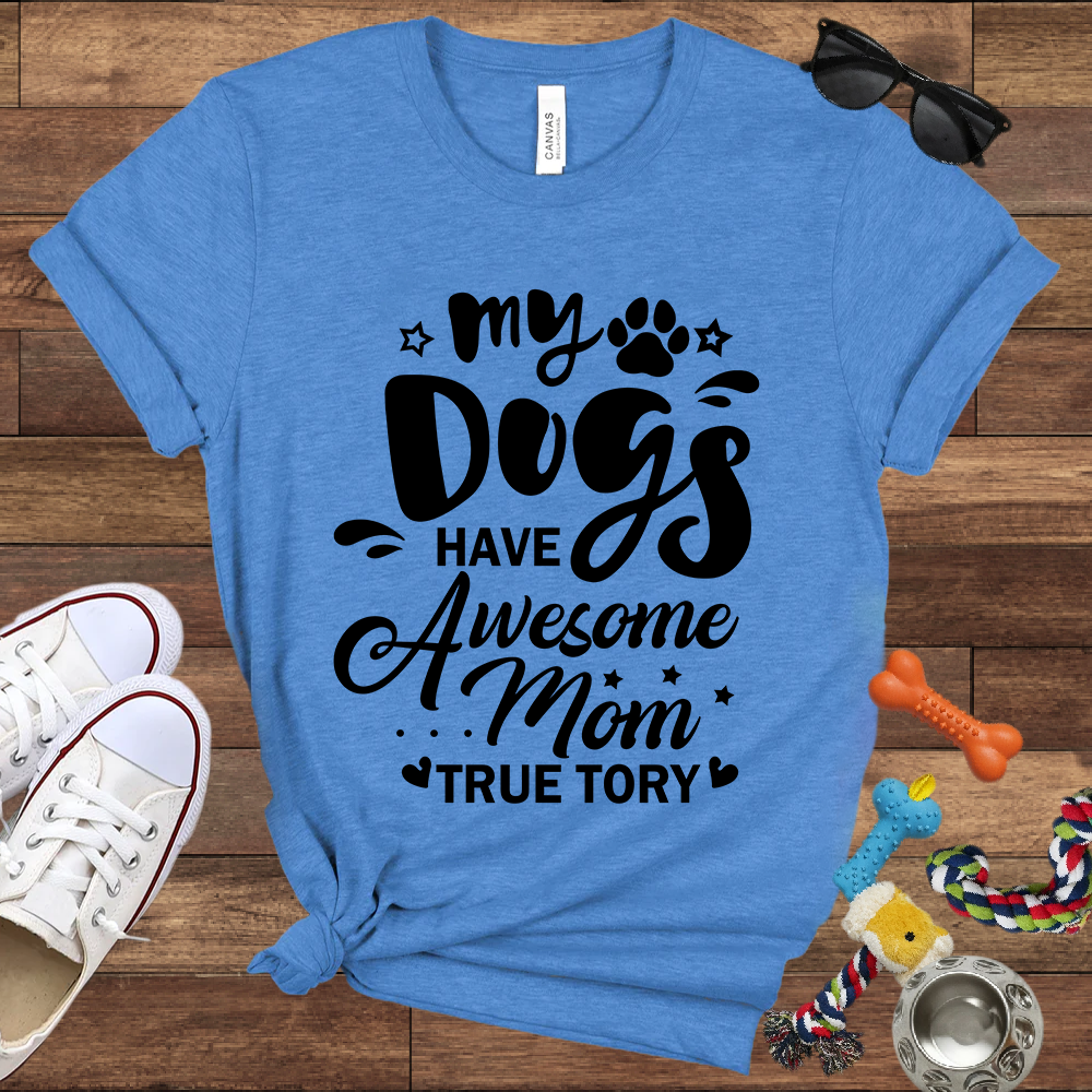 My Dogs Have Awesome Mom Unisex Jersey Tee