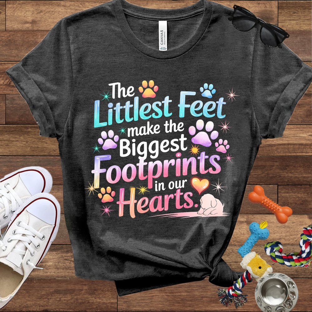 The Littlest Feet Make the Biggest Footprints in Our Hearts - Bella Canvas Tshirt - Memory Dog Gifts