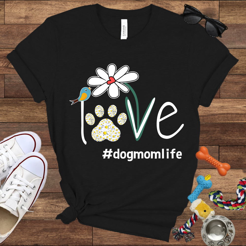 Love Dog Mom Life Daisy - Bella Canvas Tshirt - Gift for Dog Mom