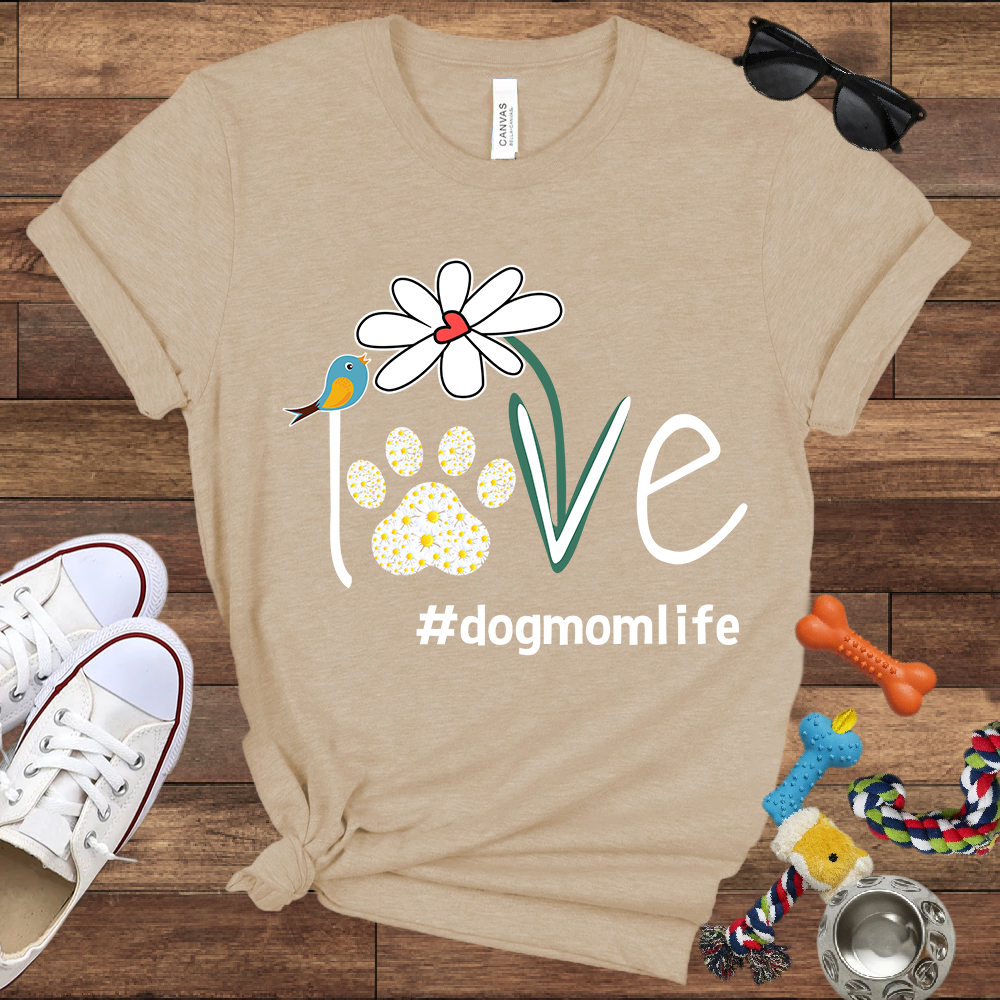 Love Dog Mom Life Daisy - Bella Canvas Tshirt - Gift for Dog Mom