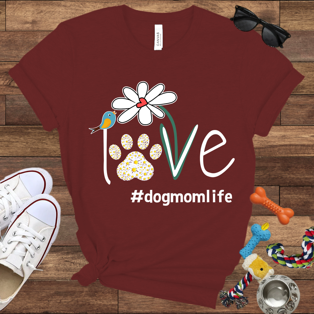 Love Dog Mom Life Daisy - Bella Canvas Tshirt - Gift for Dog Mom