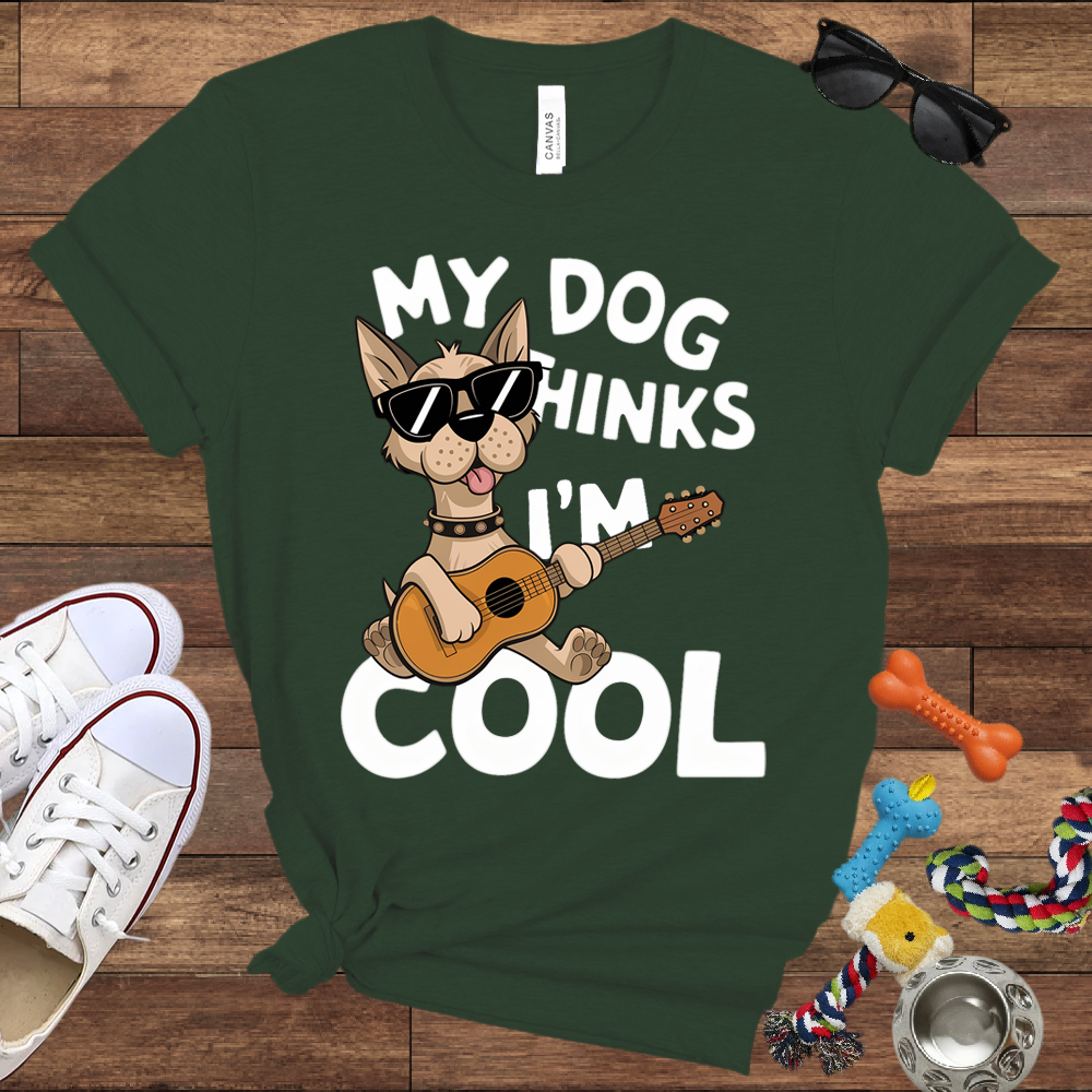 My Dog Thinks I'm Cool - Bella Canvas TShirt - Gifts for Dog Lovers