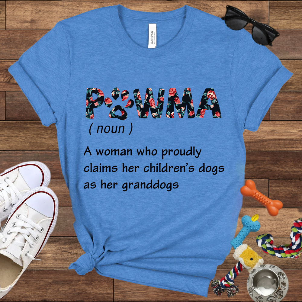 PAWMA A Woman Who Proudly Claims Her Children's Dogs As Her Granddogs - Bella Canvas Tshirt - Gift for Dog Lovers