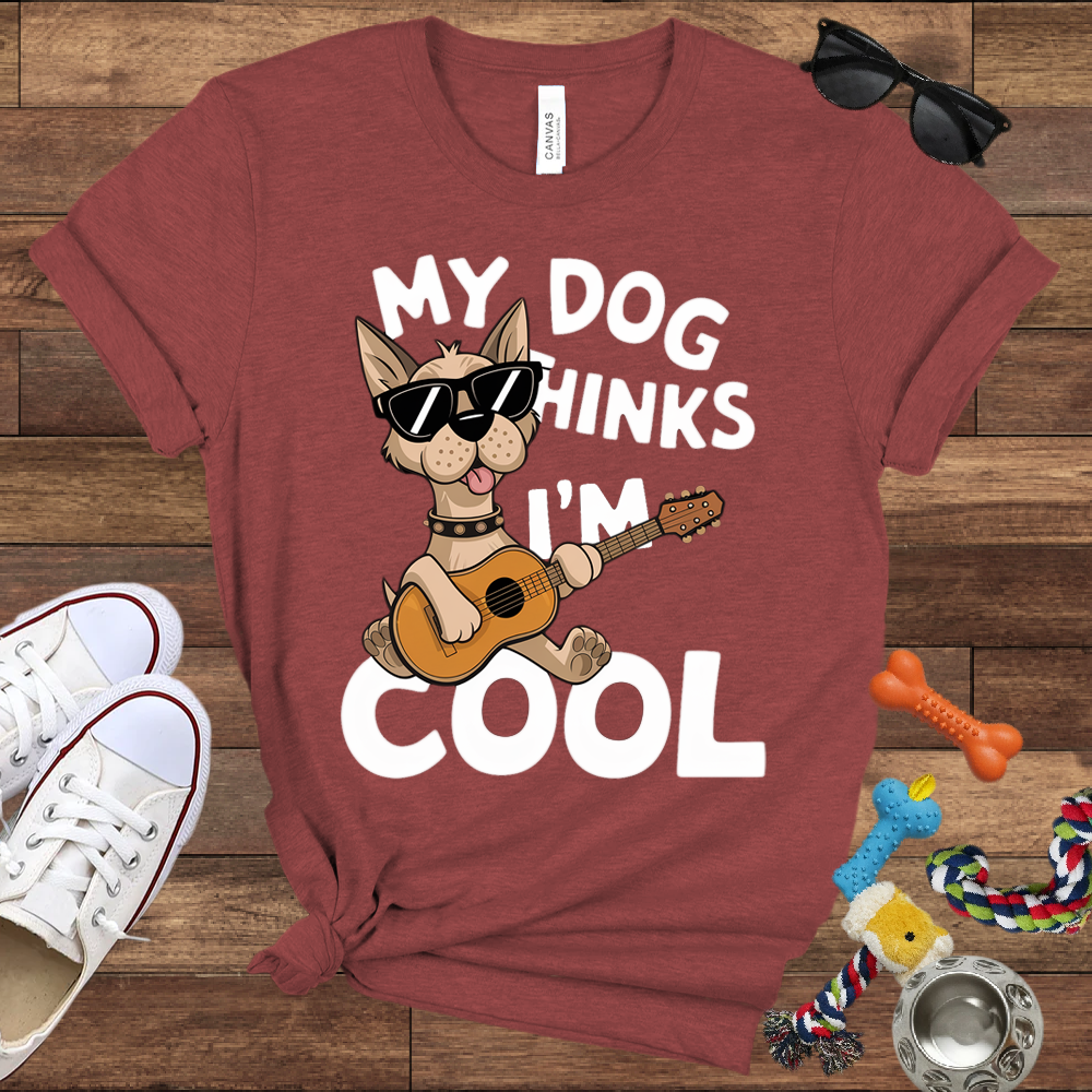 My Dog Thinks I'm Cool - Bella Canvas TShirt - Gifts for Dog Lovers