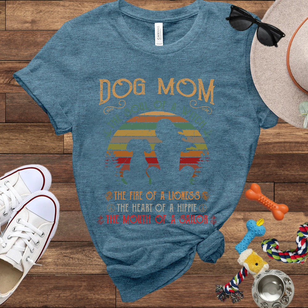 Dog Mom Soul Of A Witch Heart Of A Hippie, Mouth Of A Sailor - Bella Canvas Tshirt - Gifts for Dog Mom