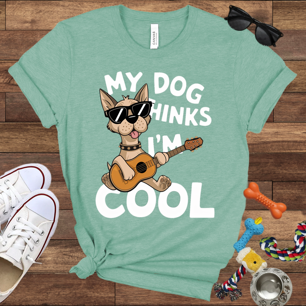 My Dog Thinks I'm Cool - Bella Canvas TShirt - Gifts for Dog Lovers