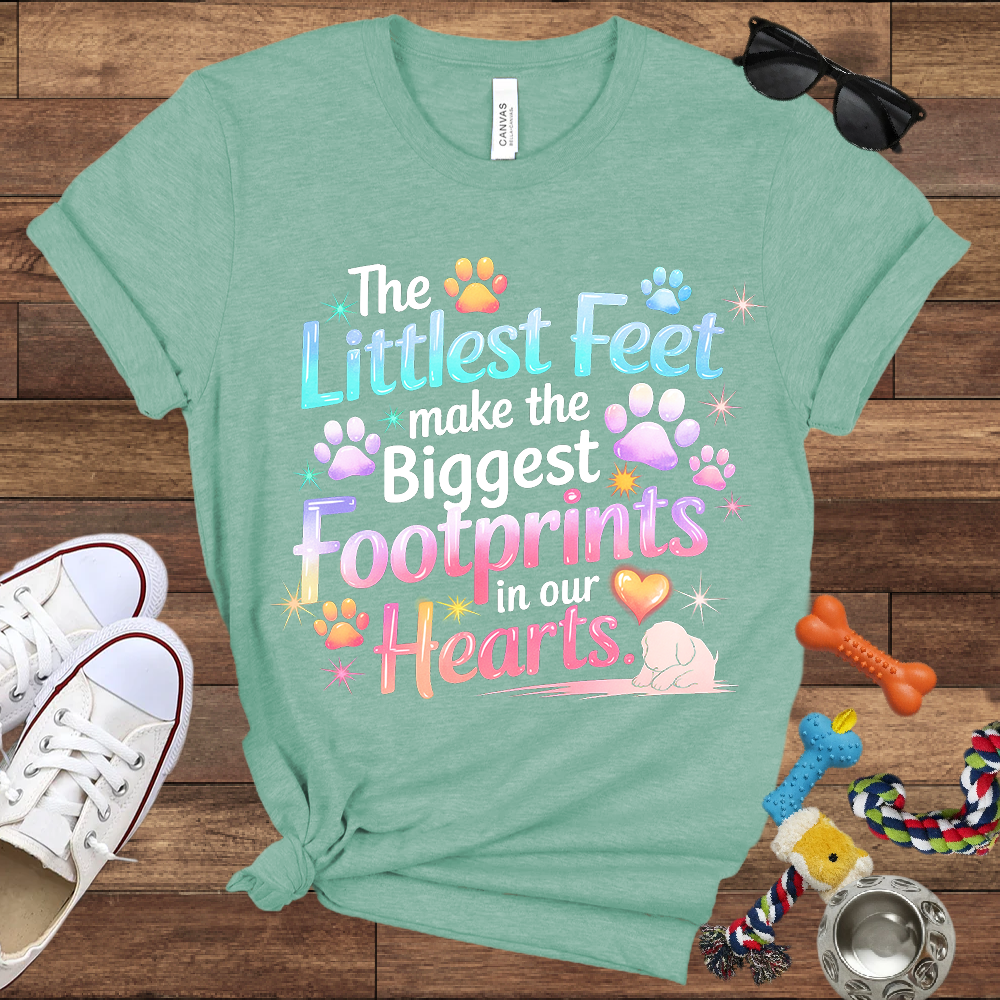The Littlest Feet Make the Biggest Footprints in Our Hearts - Bella Canvas Tshirt - Memory Dog Gifts