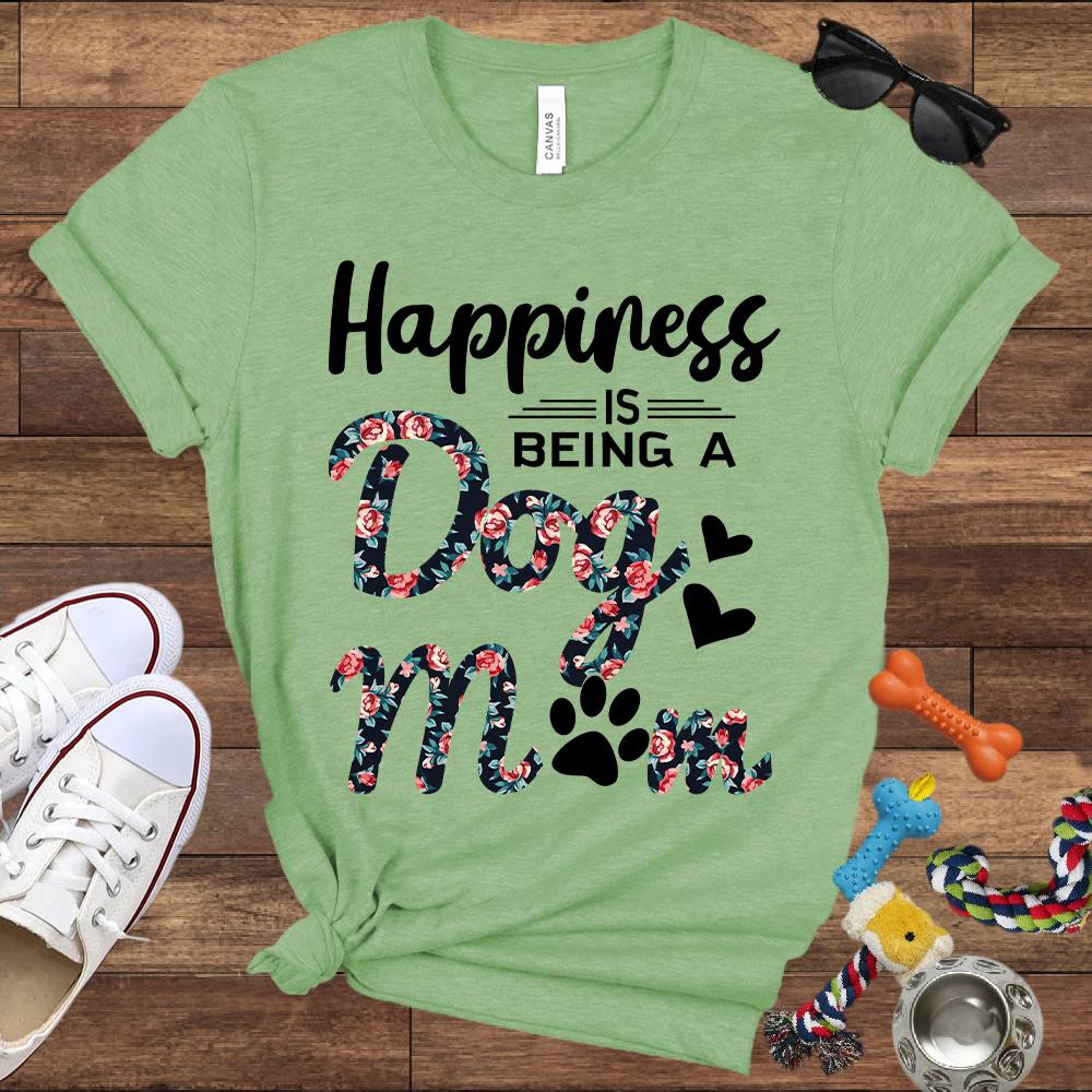 Happiness Is Being a Dog Mom - Bella Canvas TShirt - Gift For Dog Mom