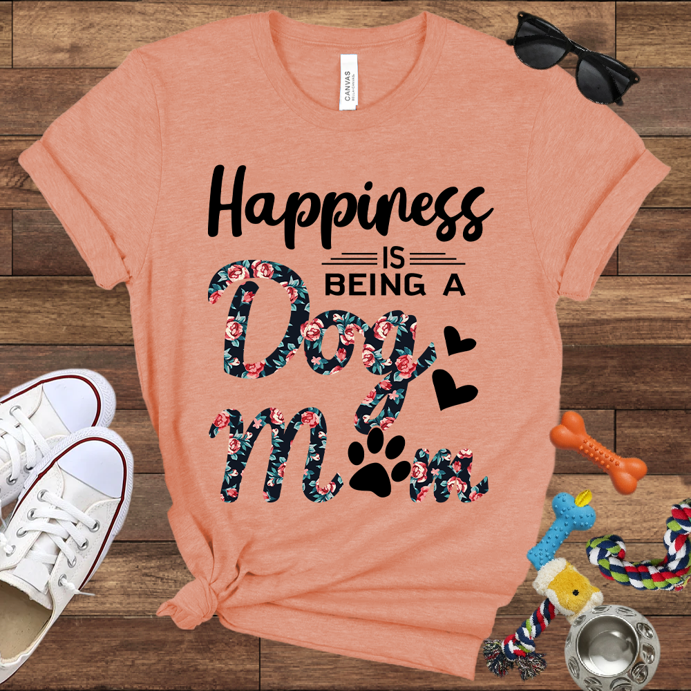 Happiness Is Being a Dog Mom - Bella Canvas TShirt - Gift For Dog Mom
