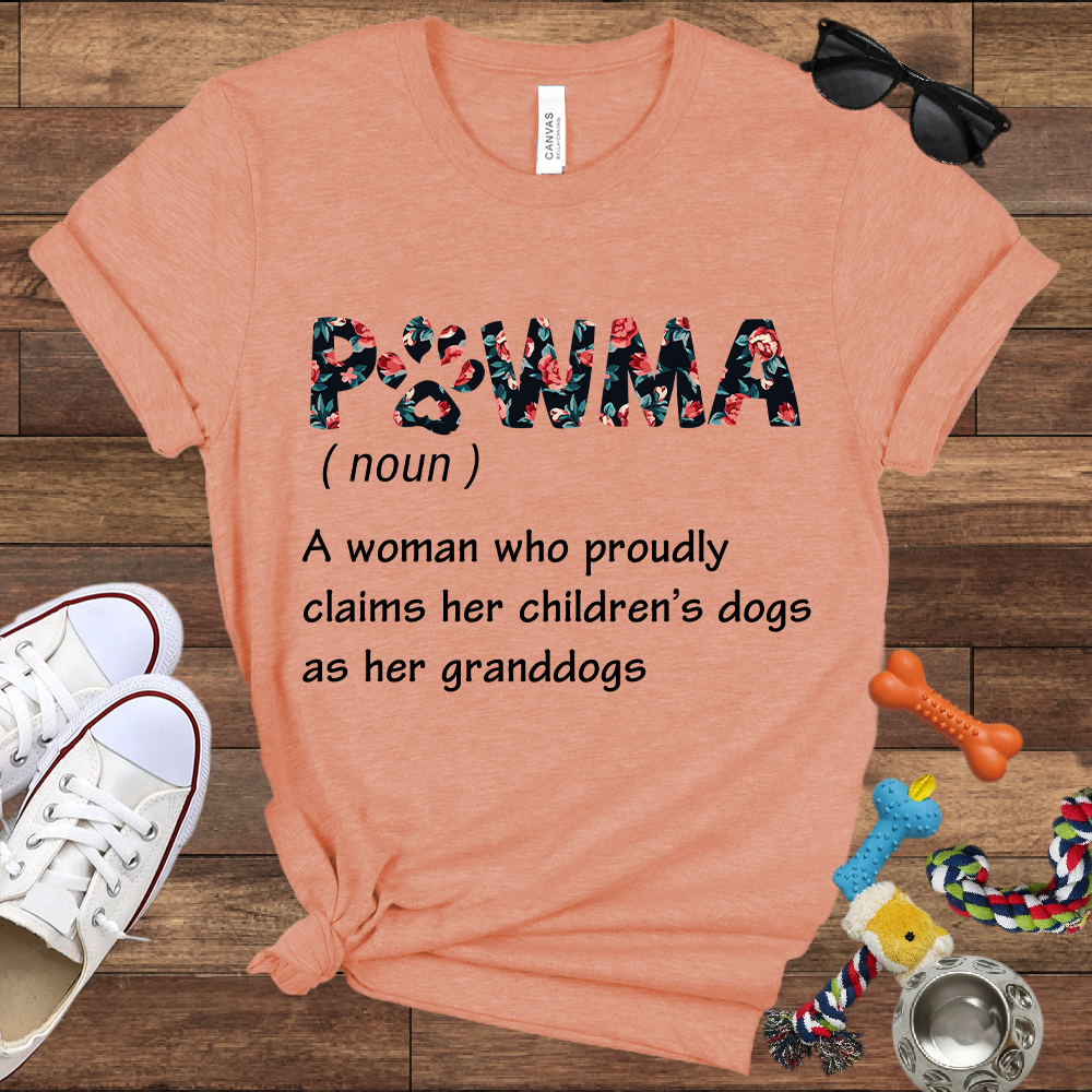 PAWMA A Woman Who Proudly Claims Her Children's Dogs As Her Granddogs - Bella Canvas Tshirt - Gift for Dog Lovers