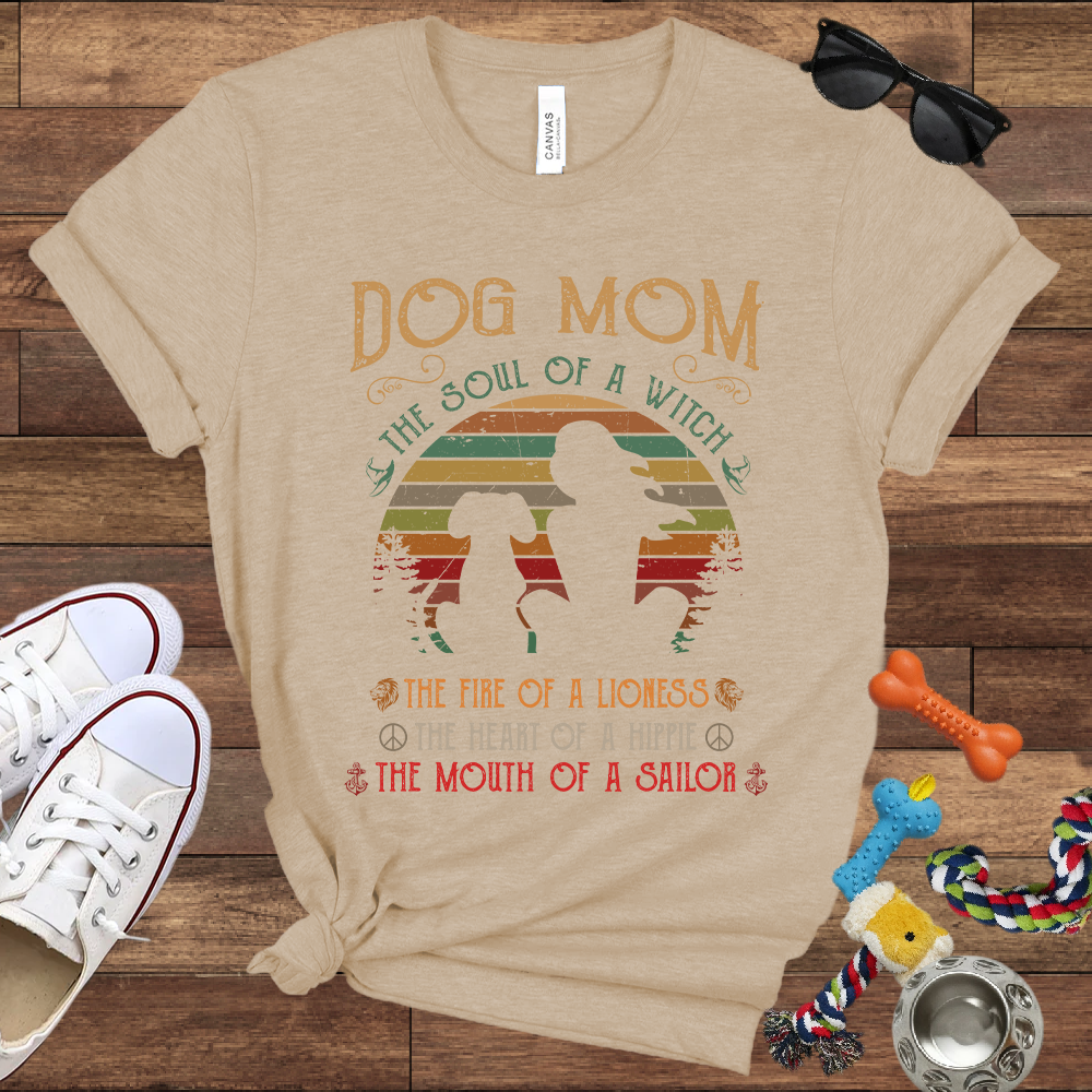 Dog Mom Soul Of A Witch Heart Of A Hippie, Mouth Of A Sailor - Bella Canvas Tshirt - Gifts for Dog Mom