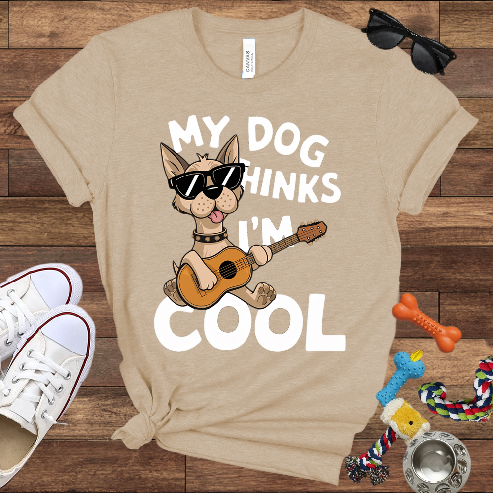 My Dog Thinks I'm Cool - Bella Canvas TShirt - Gifts for Dog Lovers