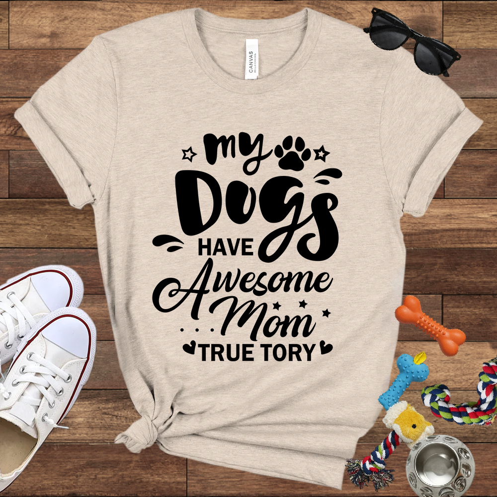 My Dogs Have Awesome Mom Unisex Jersey Tee