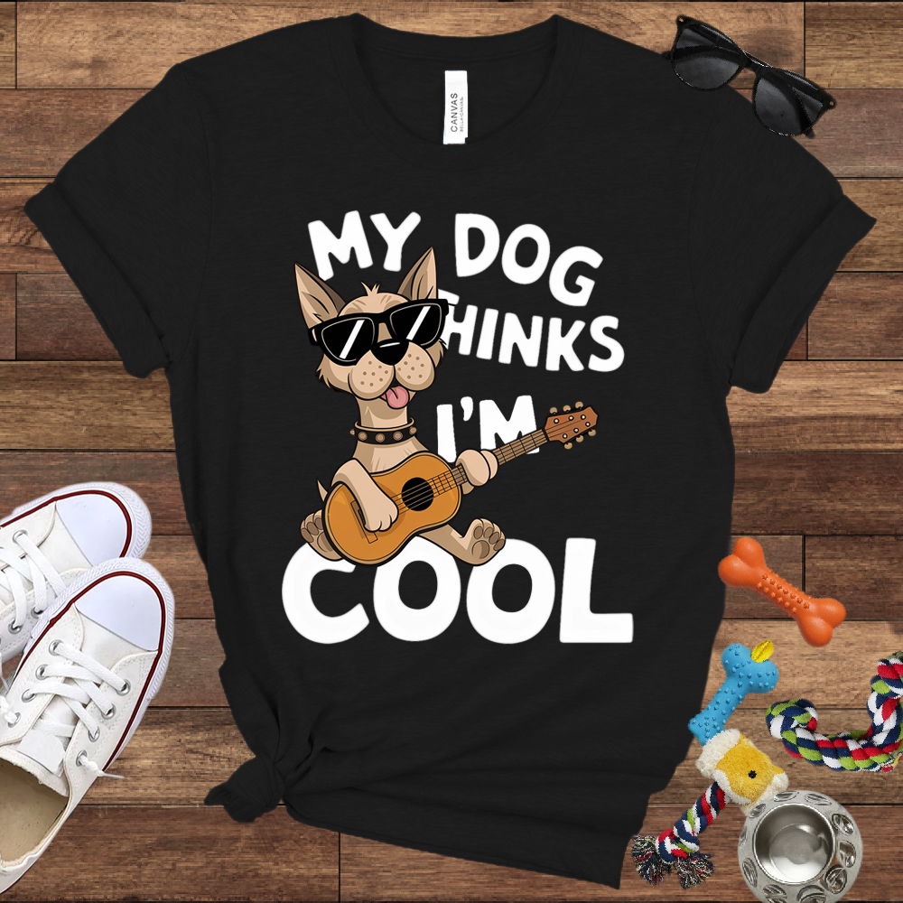 My Dog Thinks I'm Cool - Bella Canvas TShirt - Gifts for Dog Lovers