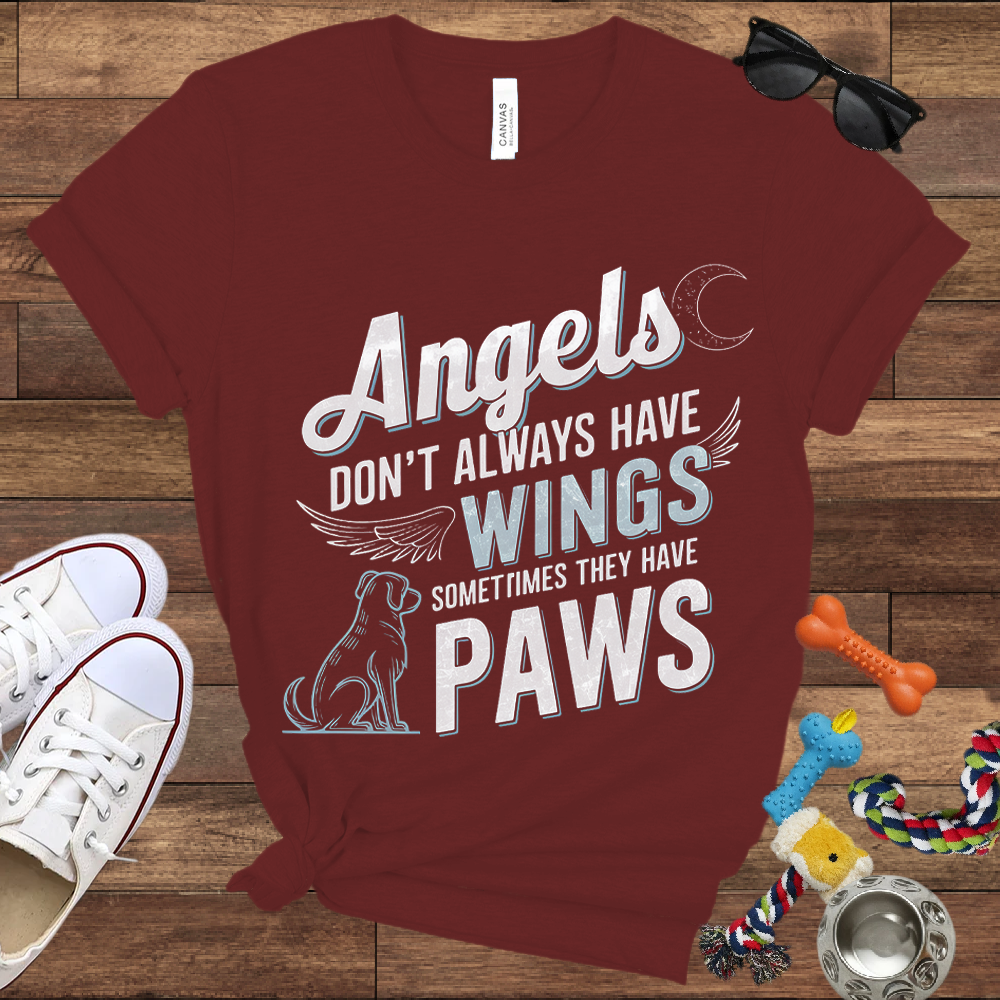 Angels Don't Always Have Wings, Sometimes They Have Paws - Bella Canvas TShirt - Memory Dog Gifts