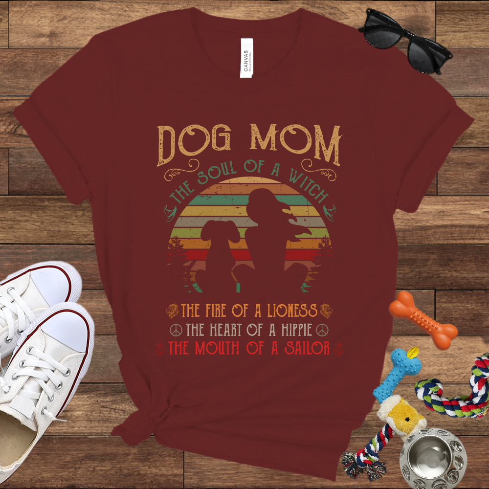 Dog Mom Soul Of A Witch Heart Of A Hippie, Mouth Of A Sailor - Bella Canvas Tshirt - Gifts for Dog Mom