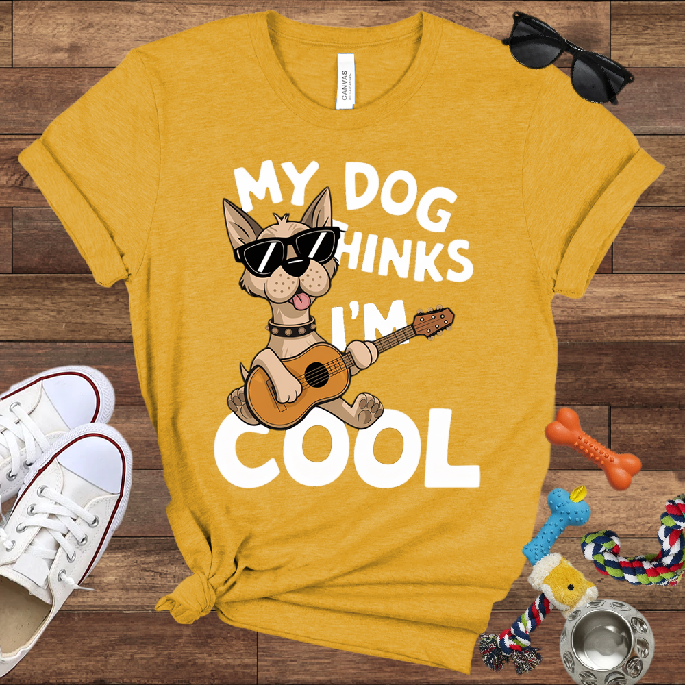 My Dog Thinks I'm Cool - Bella Canvas TShirt - Gifts for Dog Lovers
