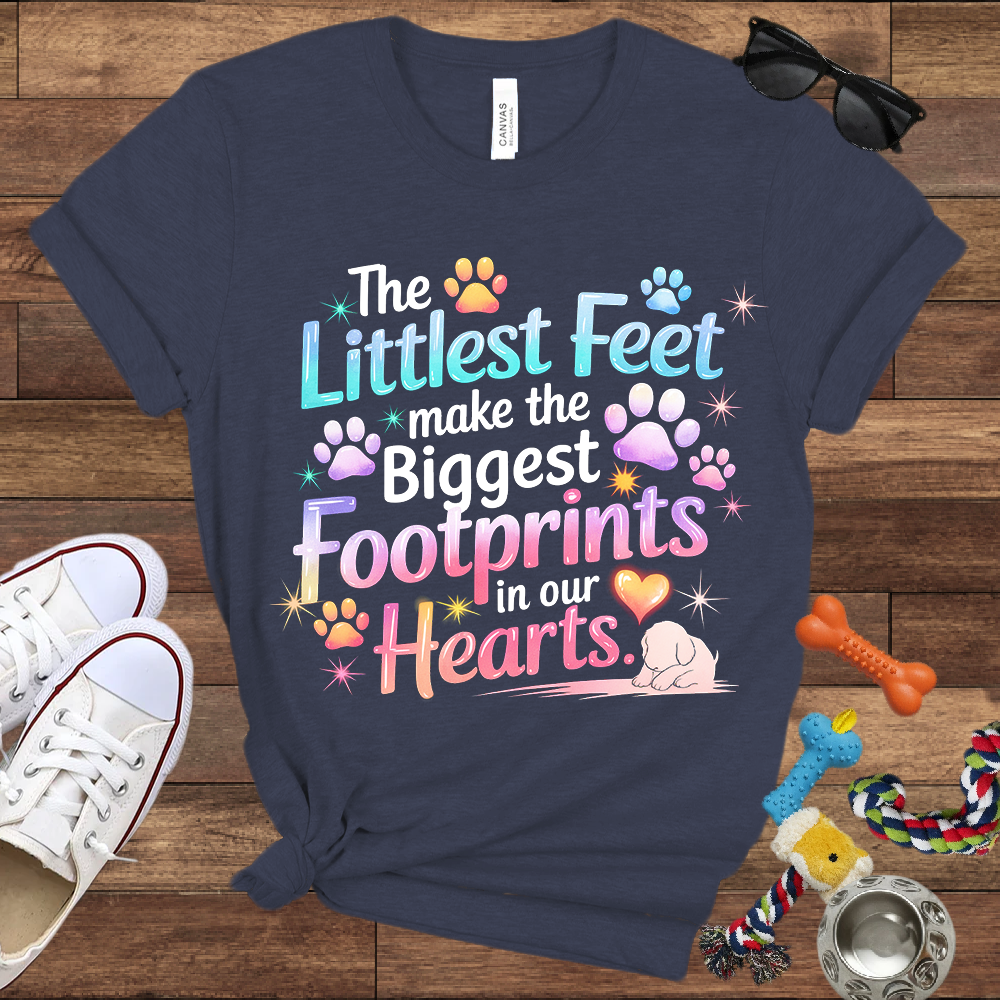 The Littlest Feet Make the Biggest Footprints in Our Hearts - Bella Canvas Tshirt - Memory Dog Gifts