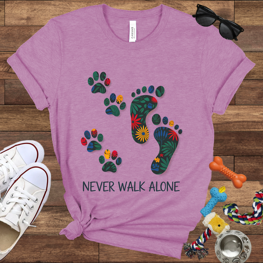Never Walk Alone - Bella Canvas Tshirt - Gift for Dog Lovers
