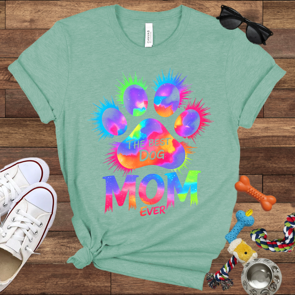 The Best Dog Mom Ever - Bella Canvas Tshirt - Gift for Dog Mom
