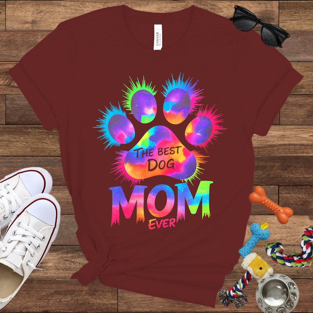 The Best Dog Mom Ever - Bella Canvas Tshirt - Gift for Dog Mom