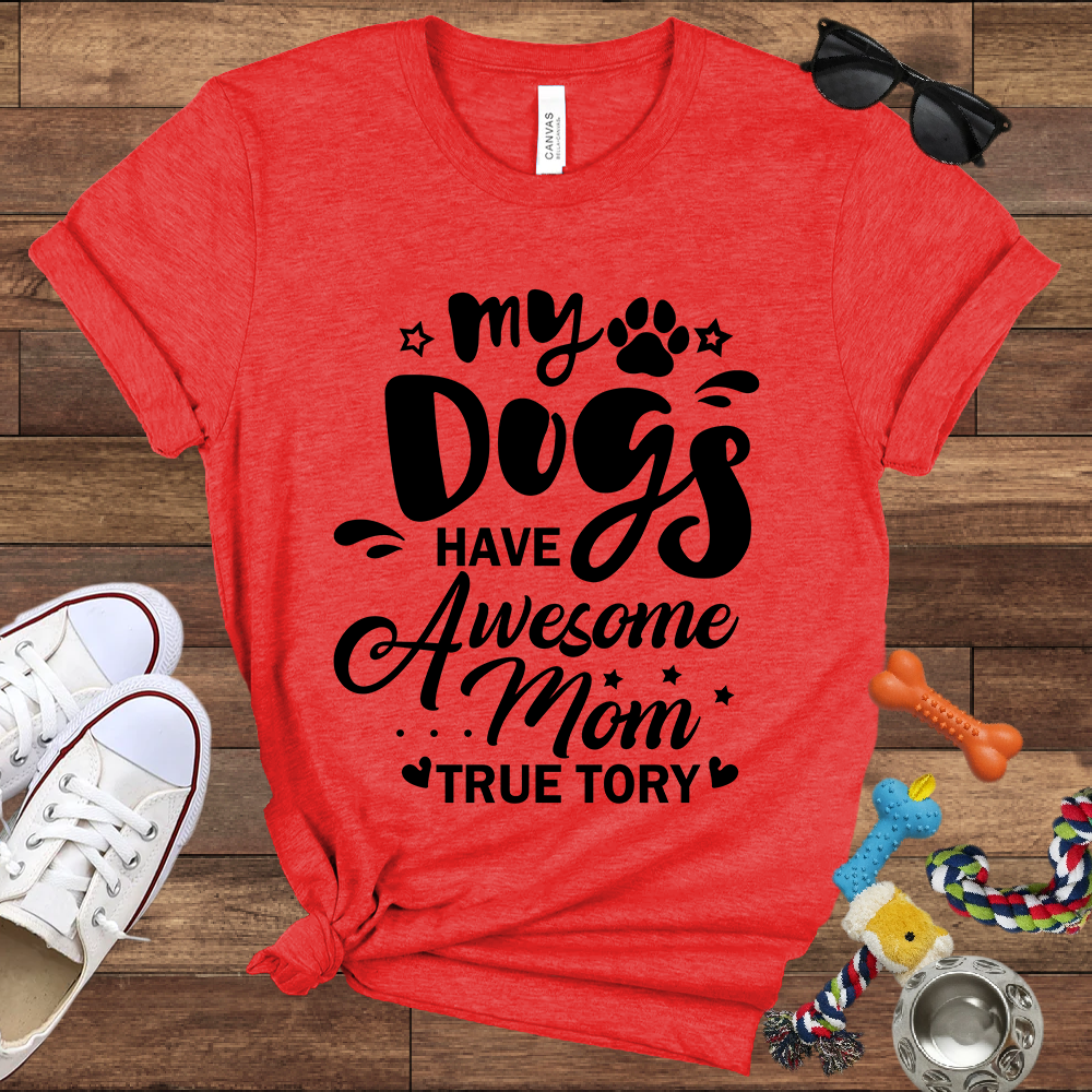 My Dogs Have Awesome Mom Unisex Jersey Tee