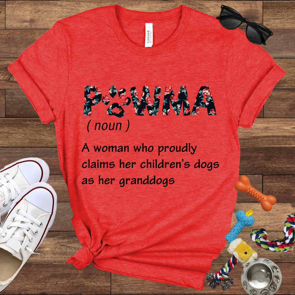 PAWMA A Woman Who Proudly Claims Her Children's Dogs As Her Granddogs - Bella Canvas Tshirt - Gift for Dog Lovers
