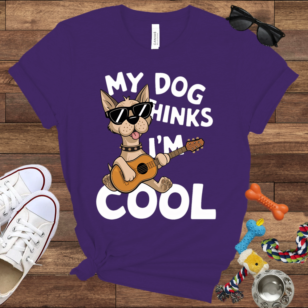 My Dog Thinks I'm Cool - Bella Canvas TShirt - Gifts for Dog Lovers