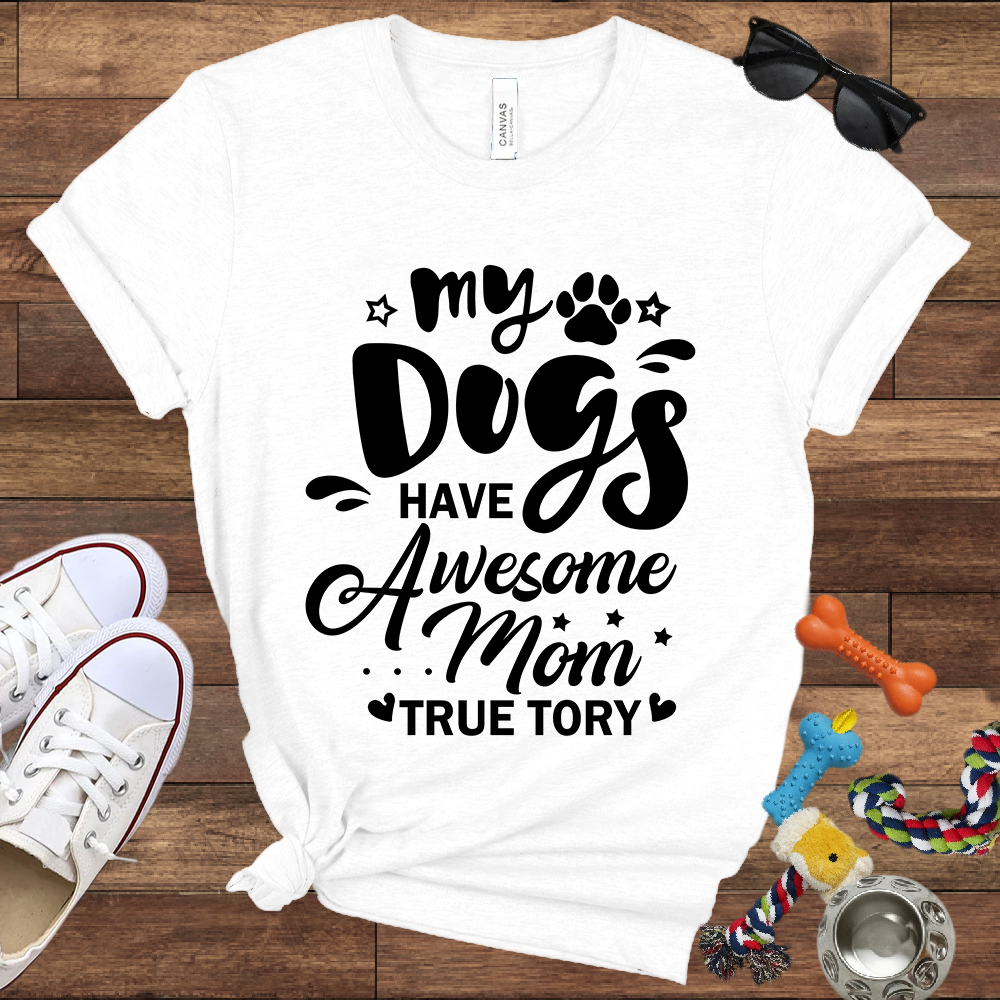 My Dogs Have Awesome Mom Unisex Jersey Tee