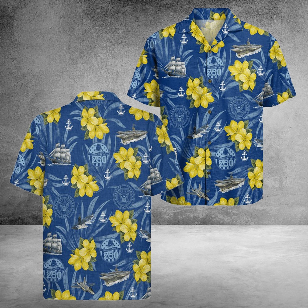 US Navy 250th Years Of Service Hawaiian Shirt United States Unique Gifts Ideas For Her
