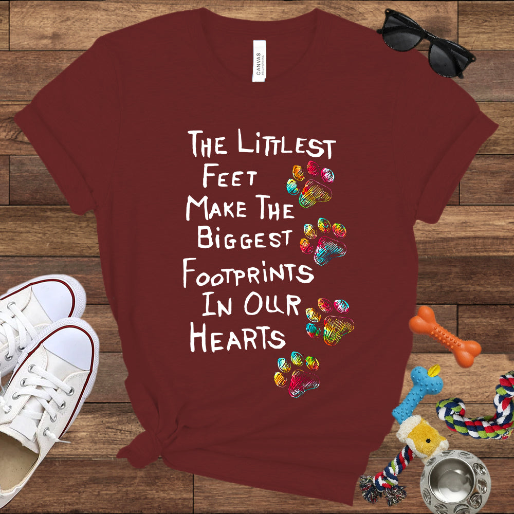 The Littlest Feet Make The Biggest Footprints In Our Hearts - Bella Canvas T-Shirt - Dog Lover T-Shirt