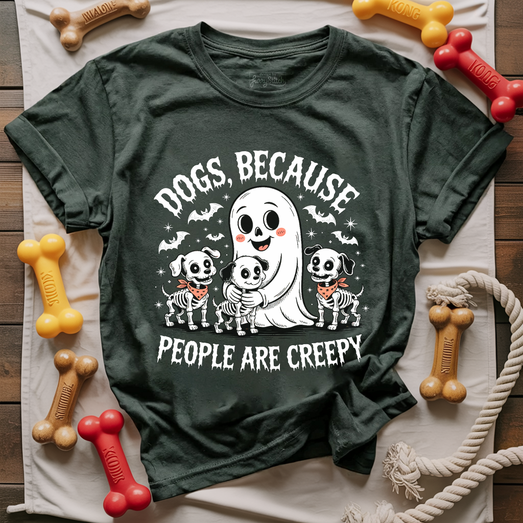 Dogs Because People Are Creepy T-shirt