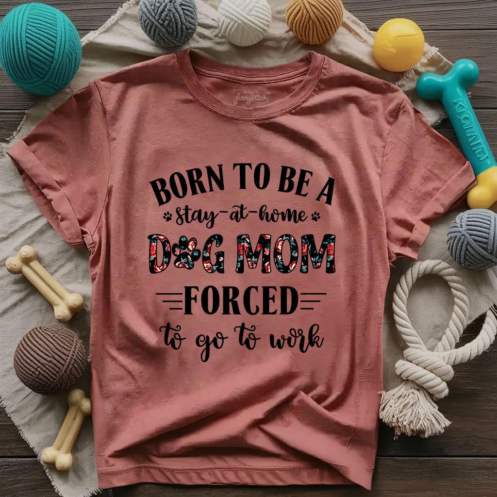 Dog Mom Work T-shirt