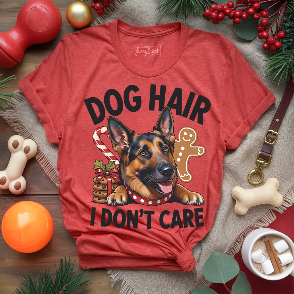 Dog Hair I Dont Care T-shirt