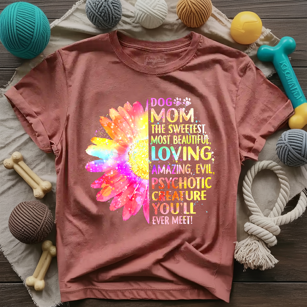 Dog Mom The Sweetest T-shirt
