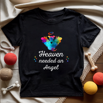 Heaven Need An Angel T-shirt