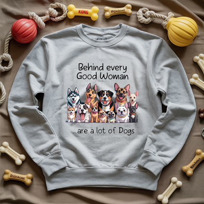 Behind Good Woman Sweatshirt