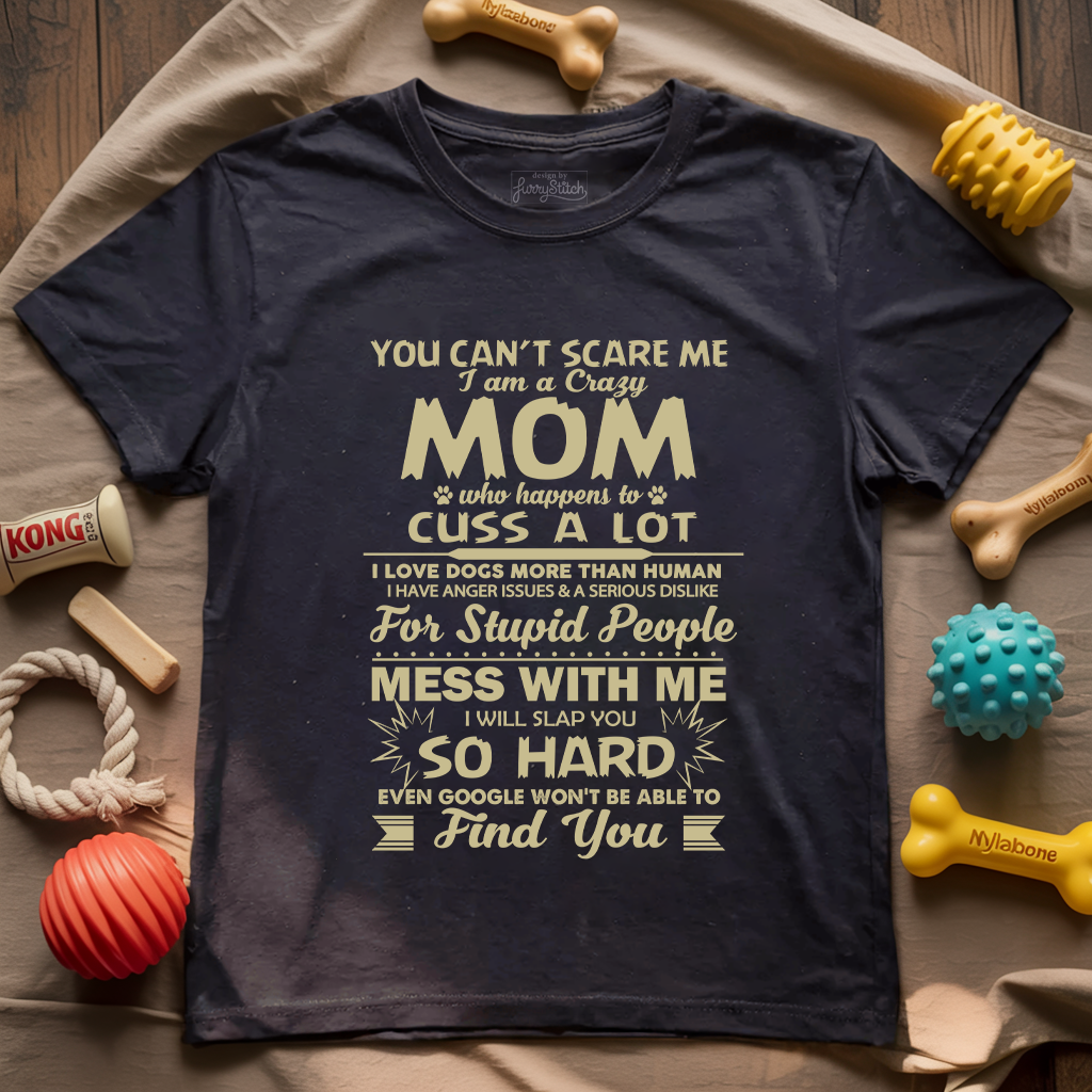 Crazy Dog Mom T-shirt