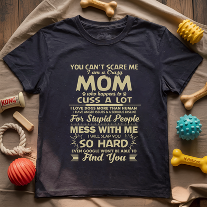 Crazy Dog Mom T-shirt