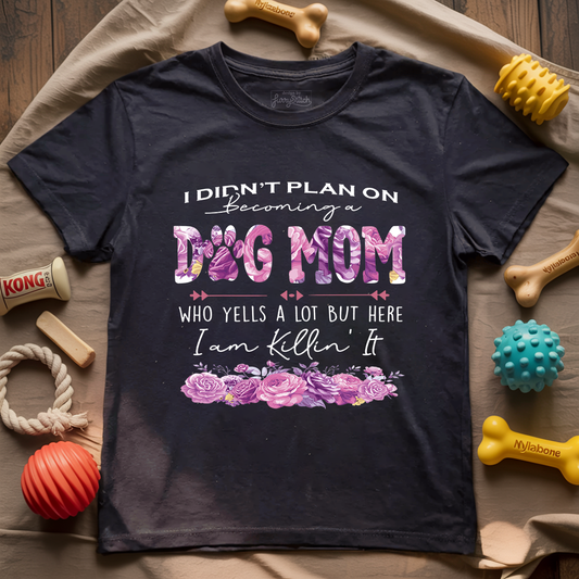 Becoming Dog Mom T-shirt