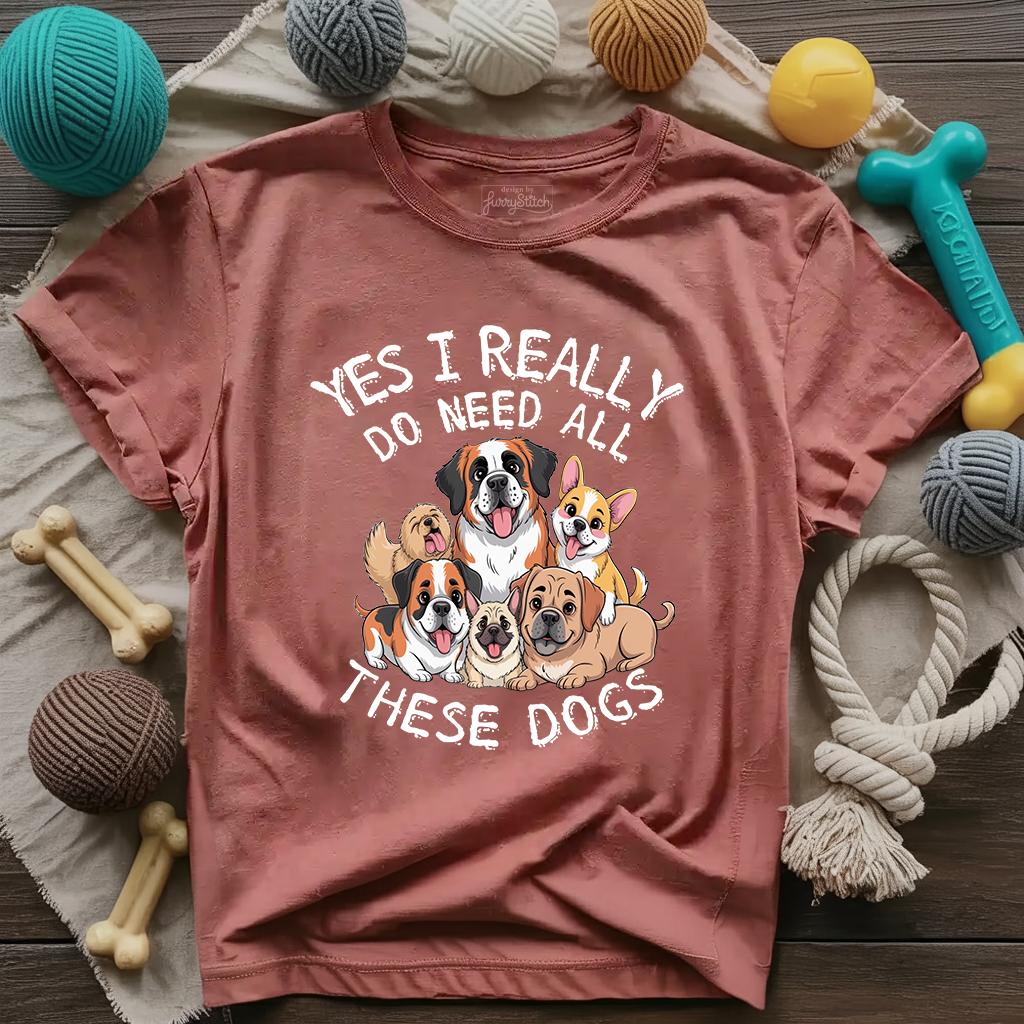 Yes These Dogs T-shirt