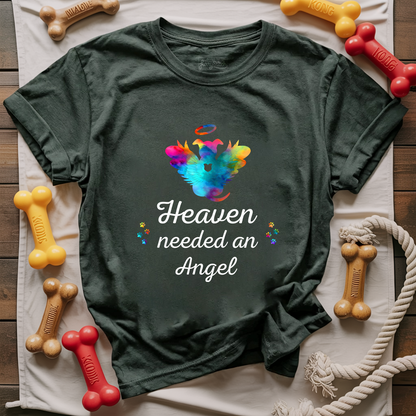 Heaven Need An Angel T-shirt